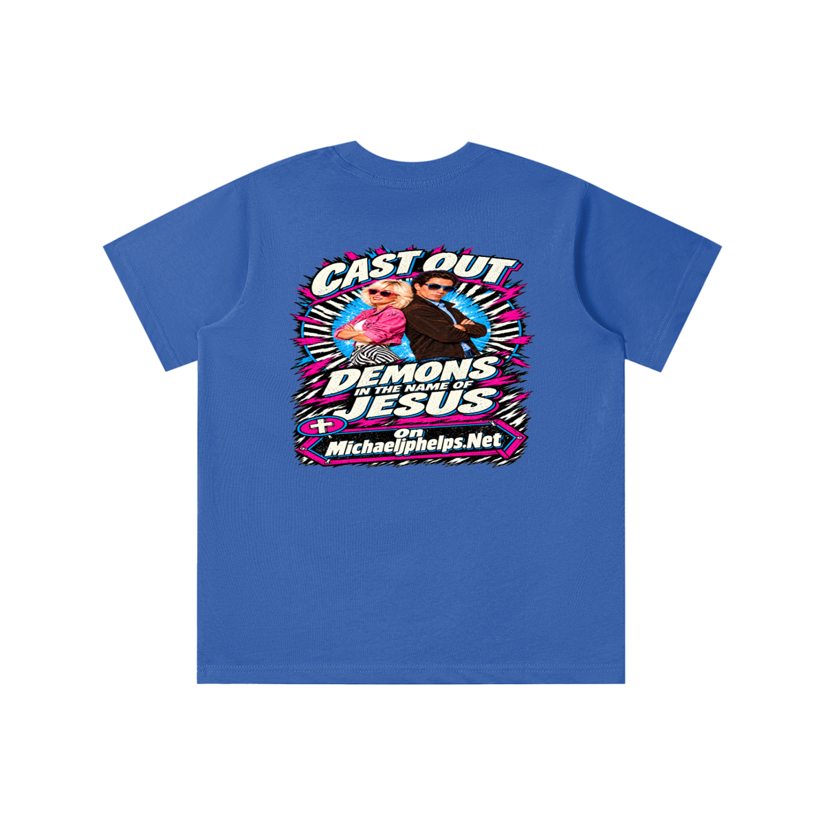 Cast out demons in the name of Jesus on Michaeljphelps.Net youth T-shirt