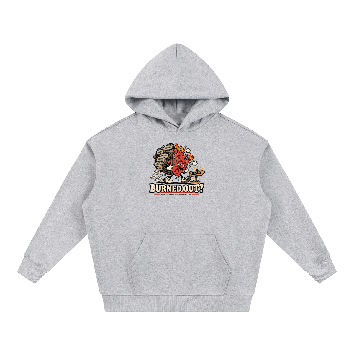 BURNED OUT? COME TO JESUS - MATTHEW 11:28 Hoodie