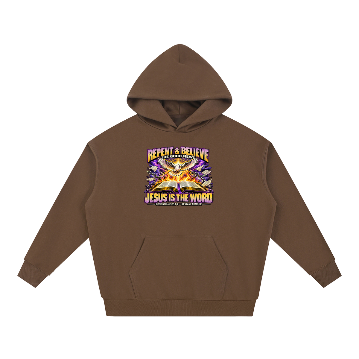 REPENT & BELIEVE THE GOOD NEW JESUS IS THE WORD 1 CORINTHIANS 15:1-4 REVIVAL ARMOUR Hoodie