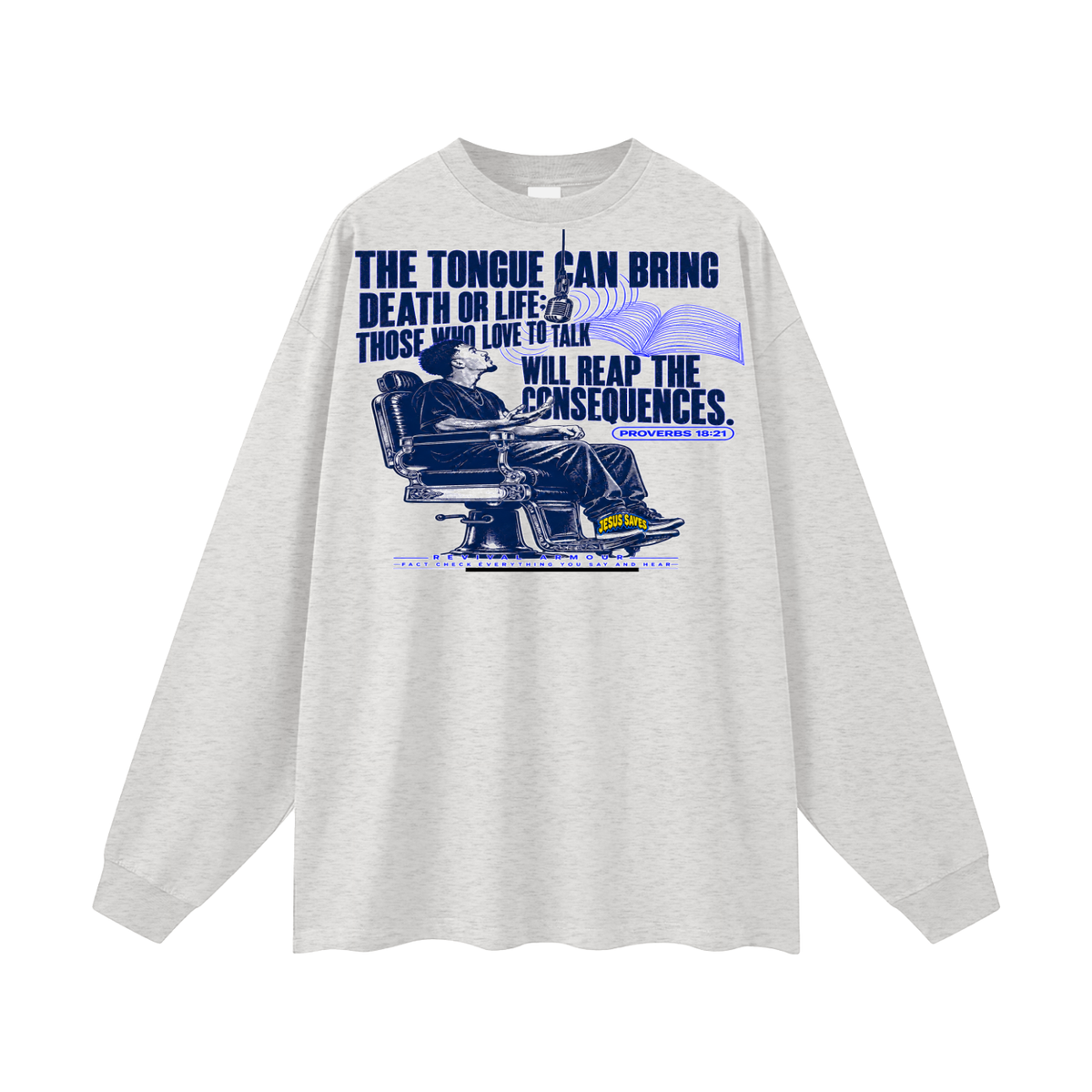 Proverbs 18:21 NLT Long Sleeve T-Shirt