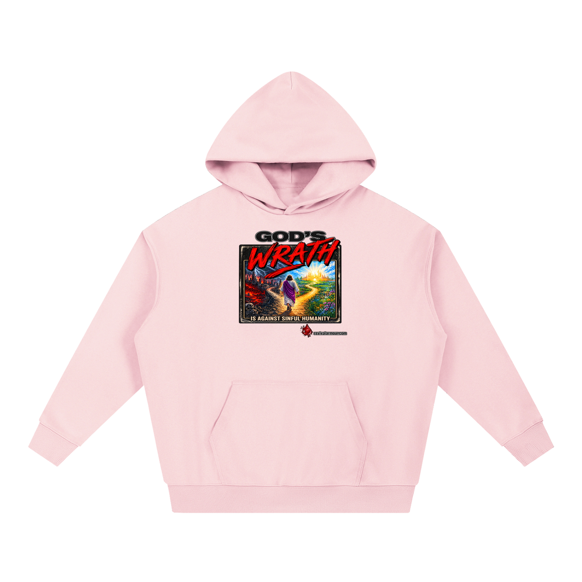 GOD'S WRATH IS AGAINST SINFUL HUMANITY revivalarmour.com Hoodie