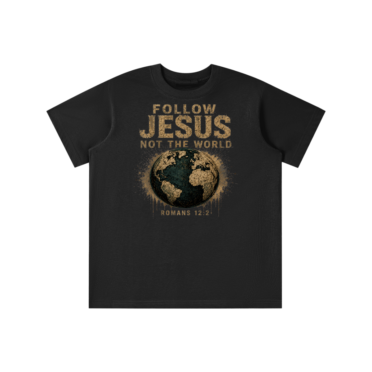 FOLLOW JESUS NOT THE WORLD ROMANS 12:2 youth T-shirt