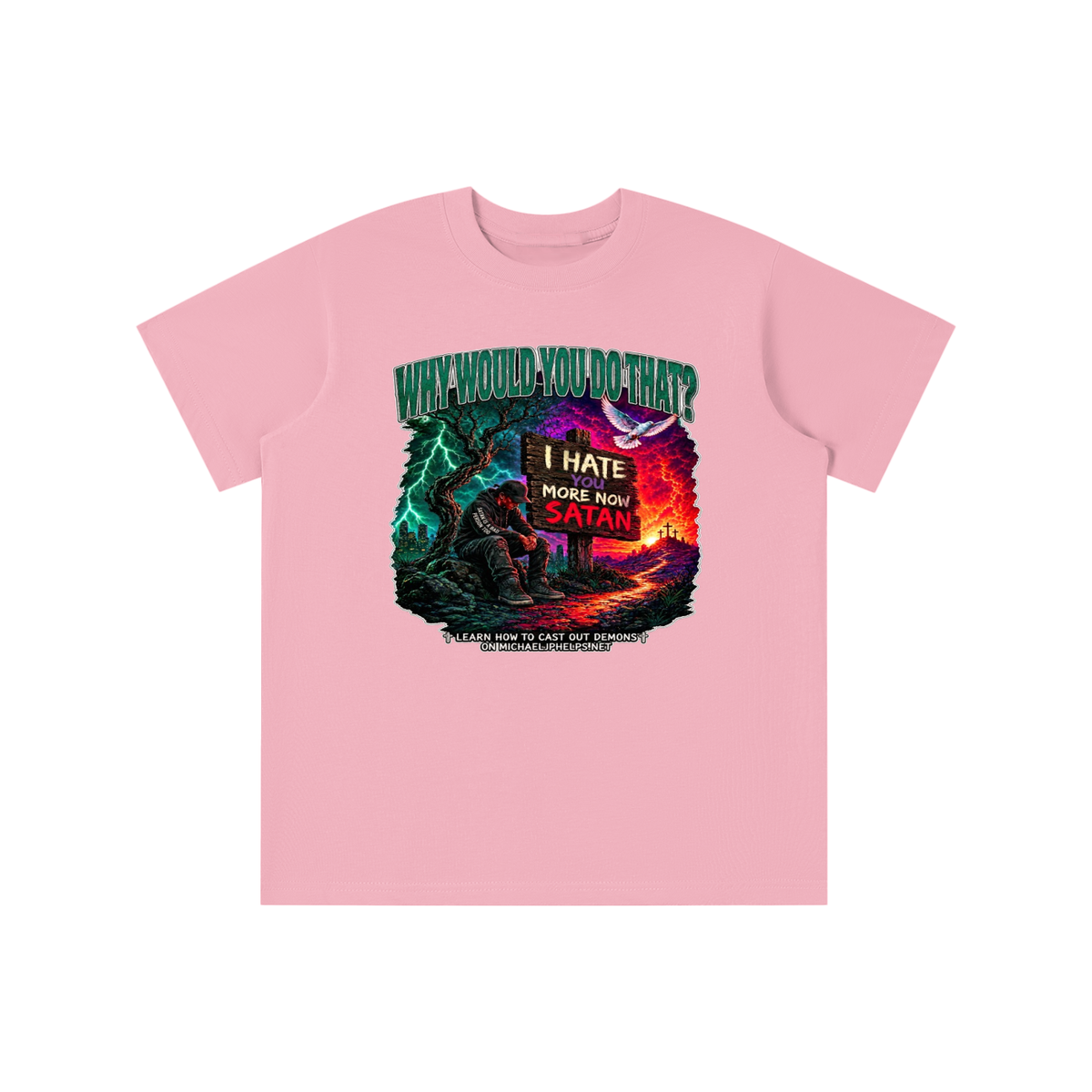 WHY WOULD YOU DO THAT? youth T-shirt