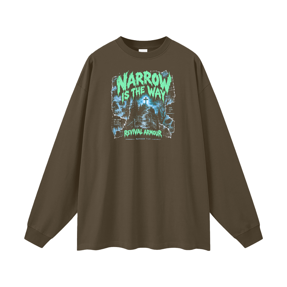 THE WAGE OF SIN IS DEATH Long Sleeve T-Shirt