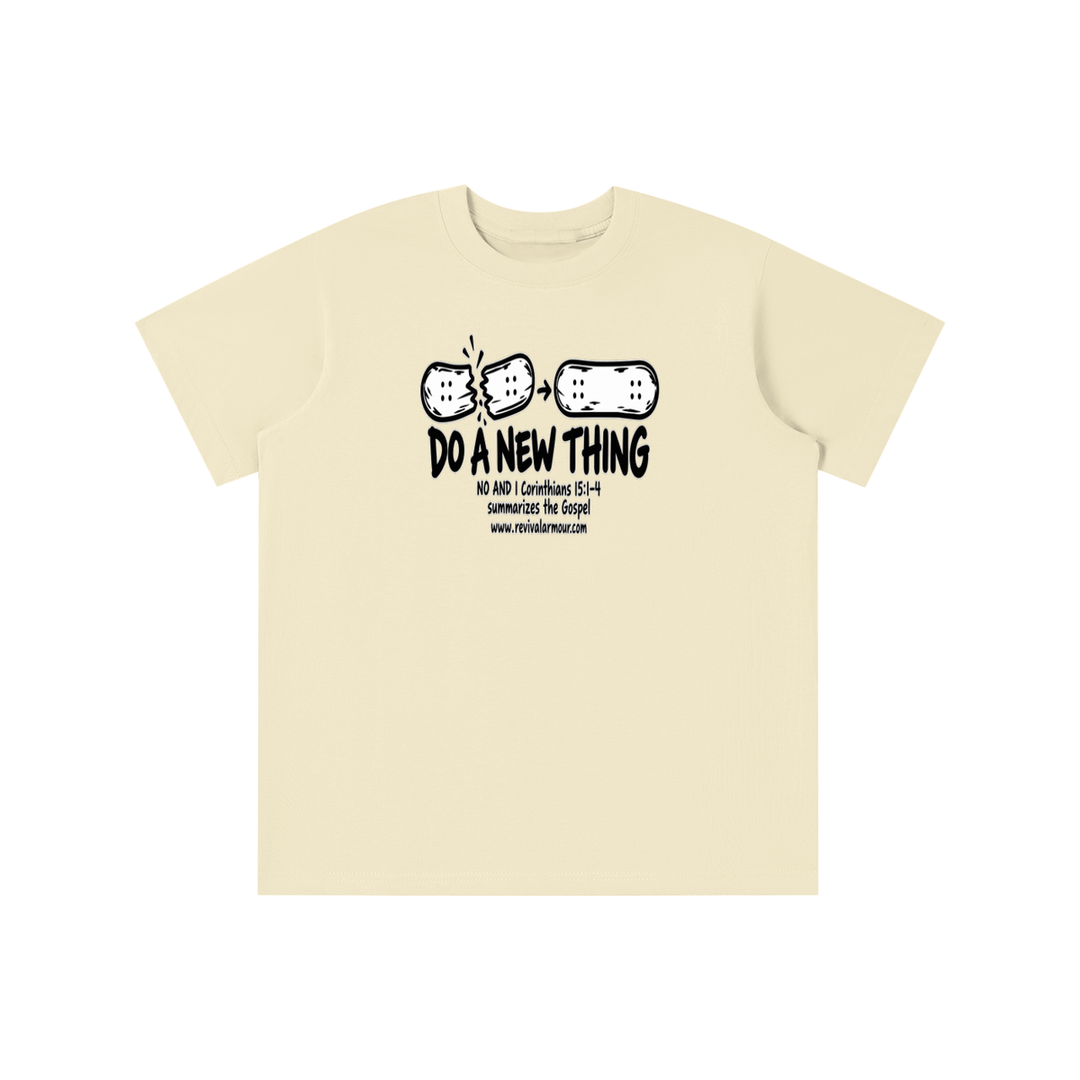 DO A NEW THING NO AND 1 Corinthians 15:1-4 summarizes the Gospel youth T-shirt