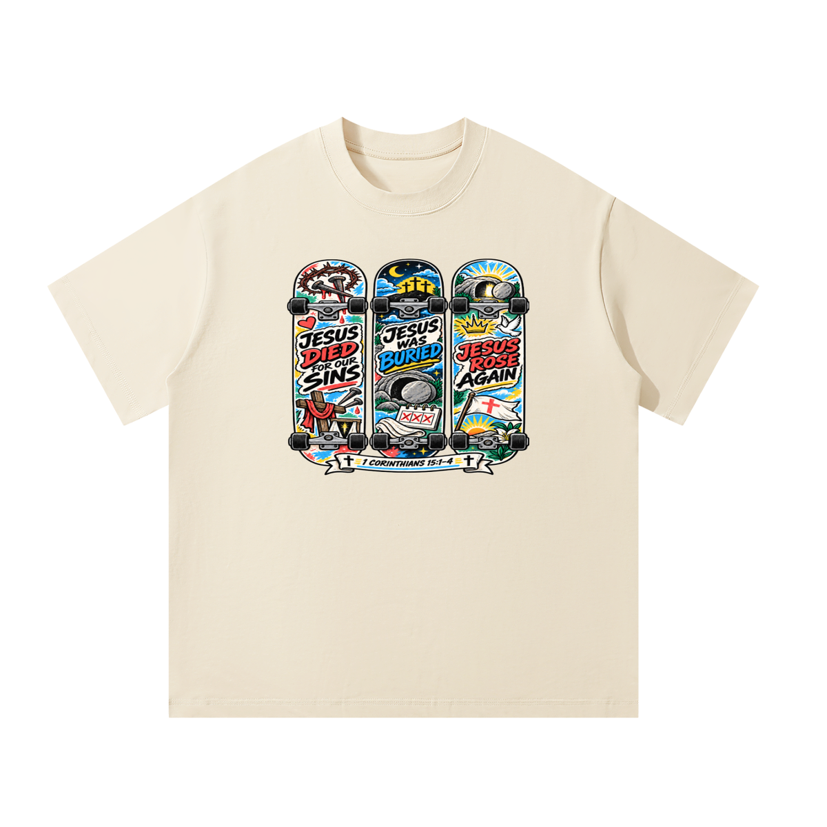 Jesus died for our sins 3 skateboards T-Shirt