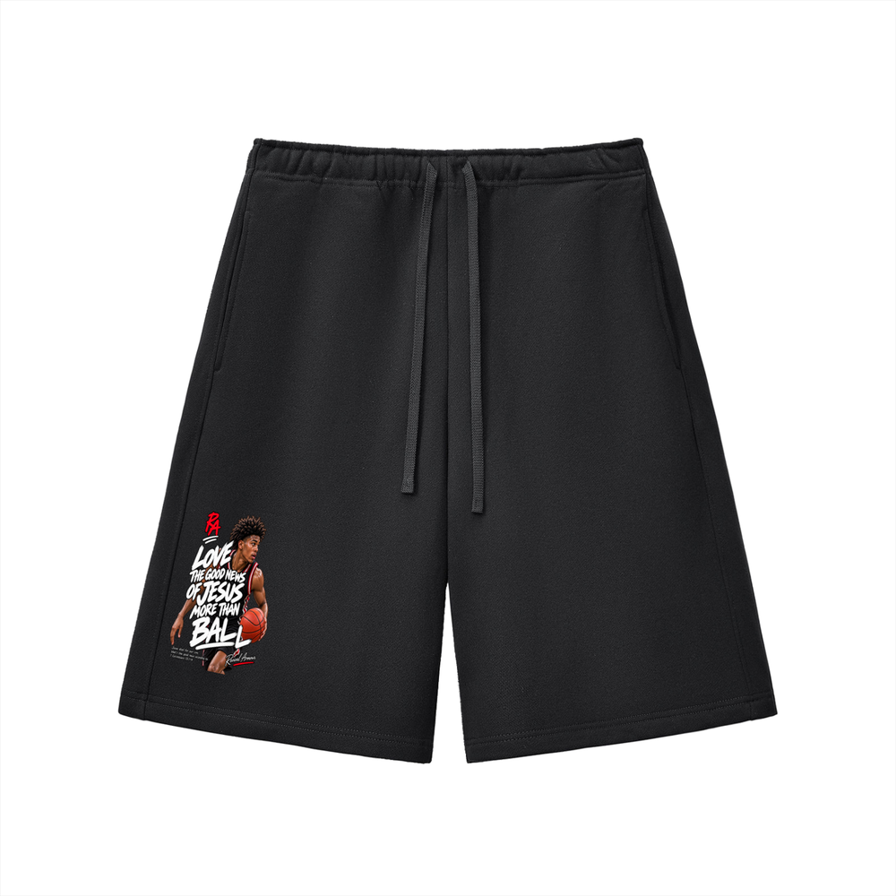 LOVE THE GOOD NEWS OF JESUS MORE THAN BALL Shorts