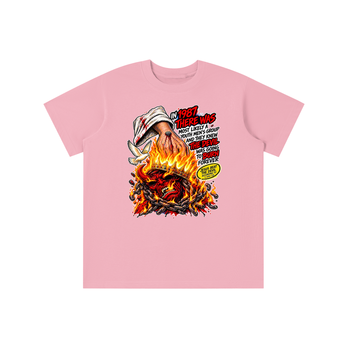 IN 1987 THERE WAS MOST LIKELY A YOUTH MEN'S GROUP AND THEY KNEW THE DEVIL WAS GOING TO BURN FOREVER (JESUS BEAT THE DEVIL ACCORDING TO 1 John 3:8) youth T-shirt