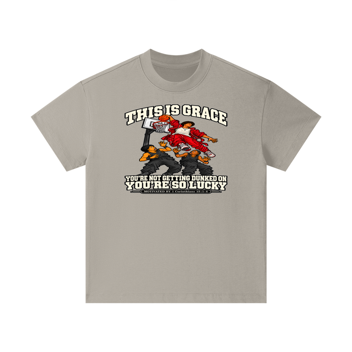 THIS IS GRACE YOU'RE NOT GETTING DUNKED ON YOU'RE SO LUCKY MOTIVATED BY 1 Corinthians 15:1-4 Kids T-Shirt