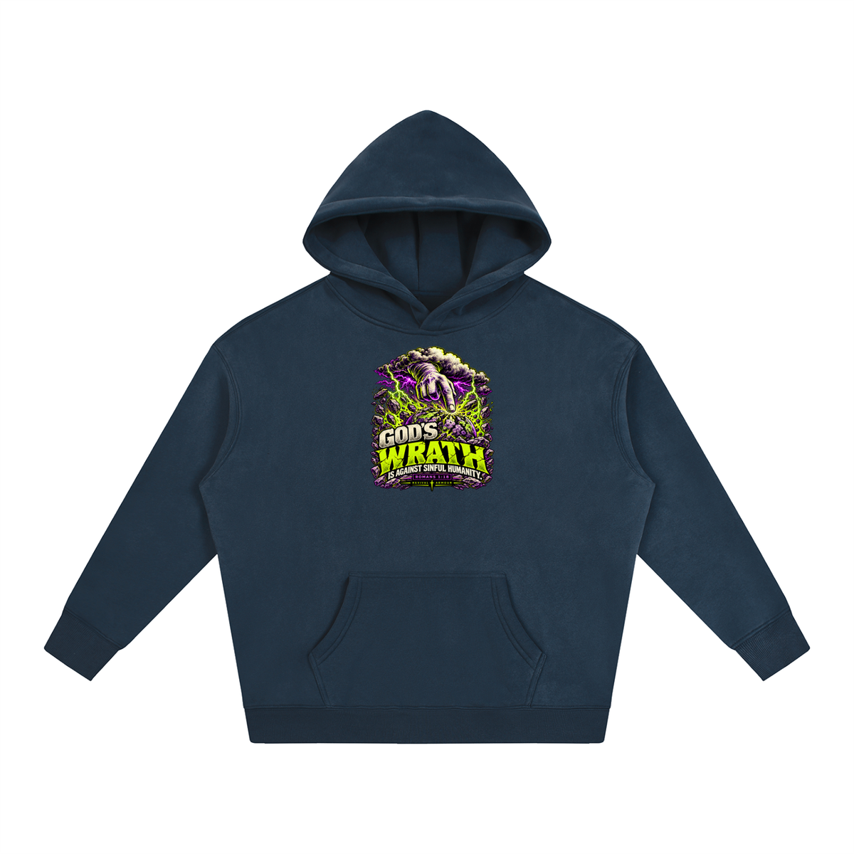 GOD'S WRATH IS AGAINST SINFUL HUMANITY [ROMANS 1:18] Hoodie