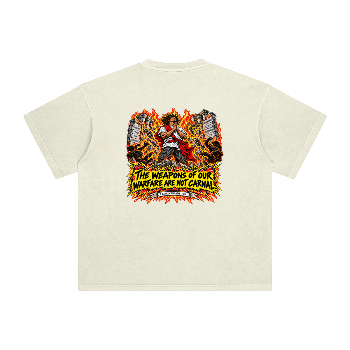 THE WEAPONS OF OUR WAREFARE ARE NOT CARNAL (2 CORINTHIANS 10:4) T-Shirt