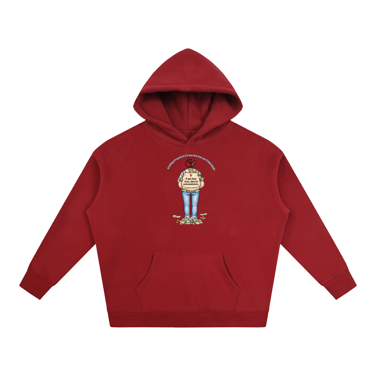 according to Proverbs 8:21 If you love Jesus you'll Inherit wealth If you love Jesus, obey his commandments according to John 14:15 Hoodie