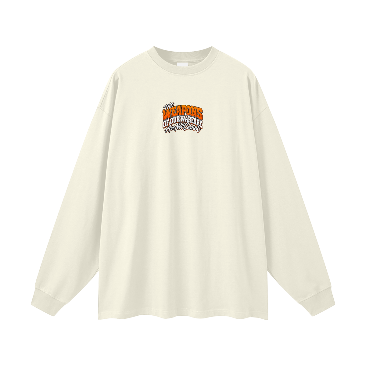 THE WEAPONS OF OUR WARFARE ARE NOT CARNAL HE IS COMMANDING EVIL SPIRITS TO LEAVE IN THE NAME OF JESUS - LUKE 10:19 - Long Sleeve T-Shirt