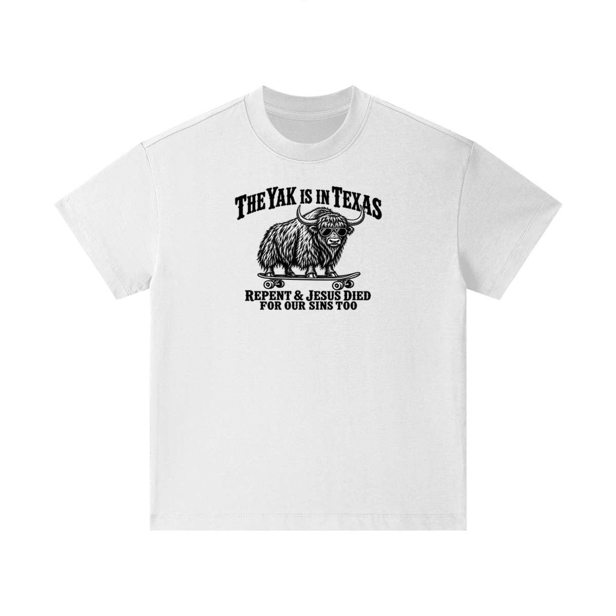 THE YAK IS IN TEXAS REPENT & JESUS DIED FOR OUR SINS TOO Kids T-Shirt