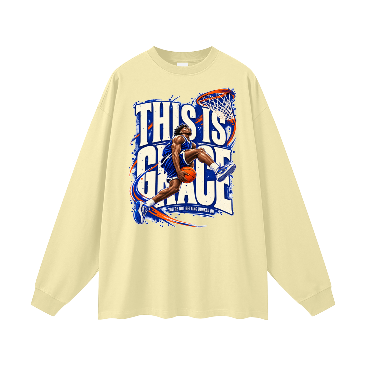 THIS IS GRACE YOU'RE NO GETTING DUNKED ON ( MARK 1:15 IS ON HIS SHOES ) Long Sleeve T-Shirt