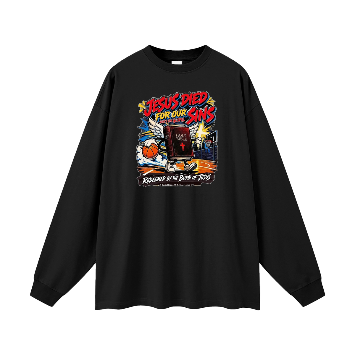 Jesus died for our sins that's the gospel redeemed by the blood of Jesus 1 Corinthians 15:1-3 . 1 John 1:7 Long Sleeve T-Shirt