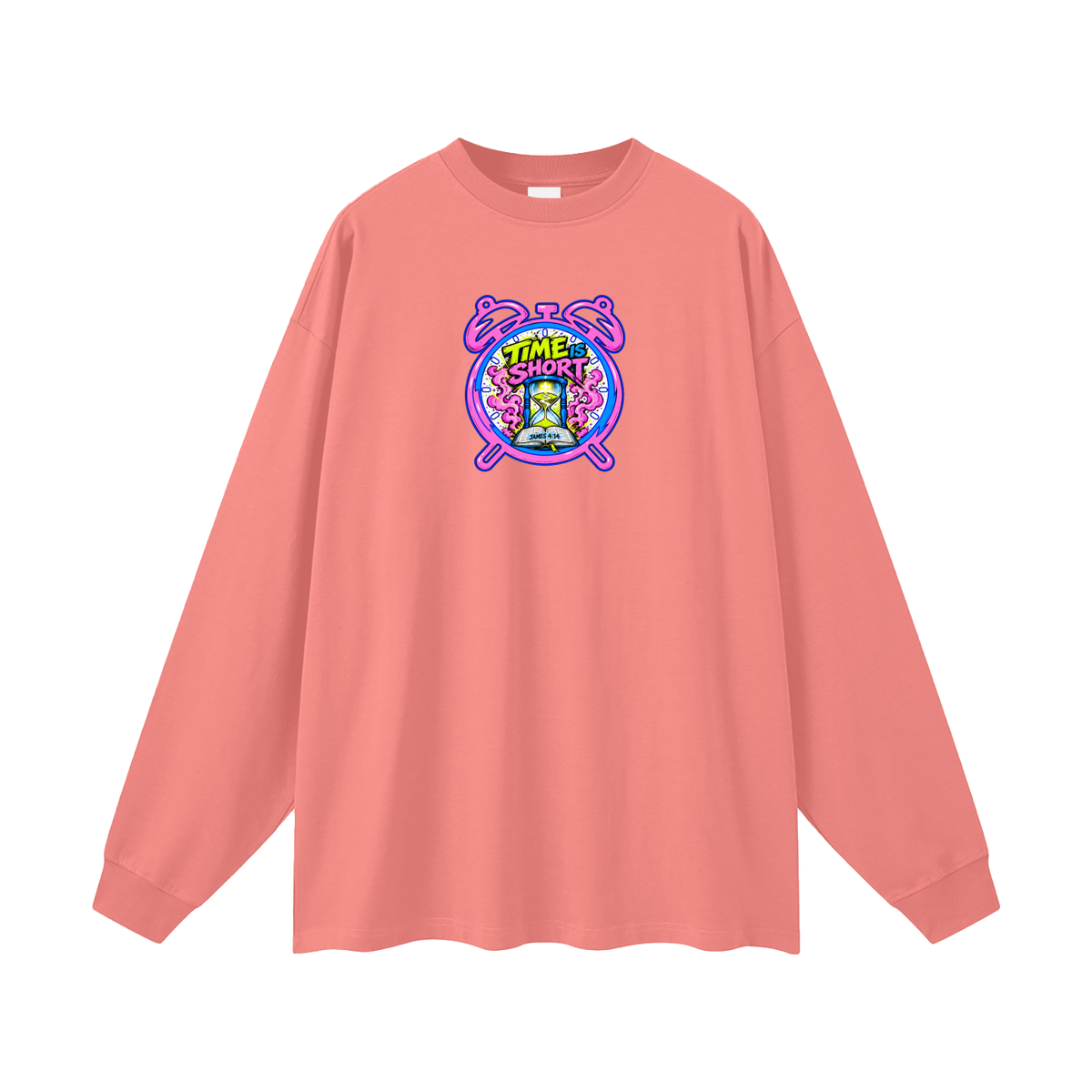 Time is Short Long Sleeve T-Shirt