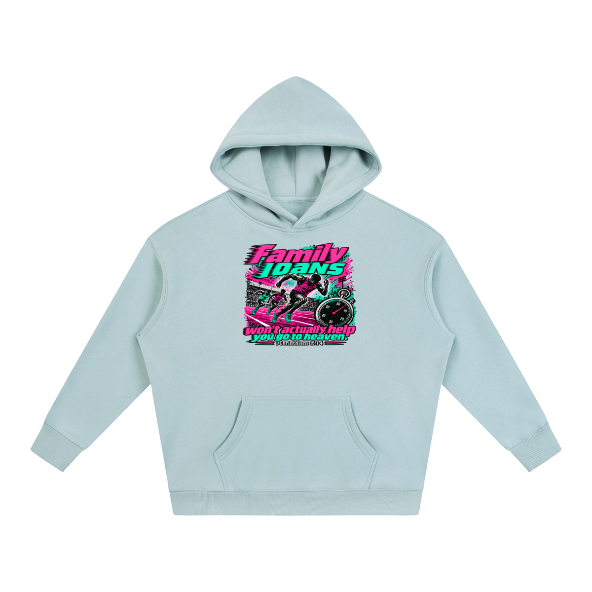 Family loans won't actually help you go to heaven. 1 Corinthians 15:1-4 Hoodie