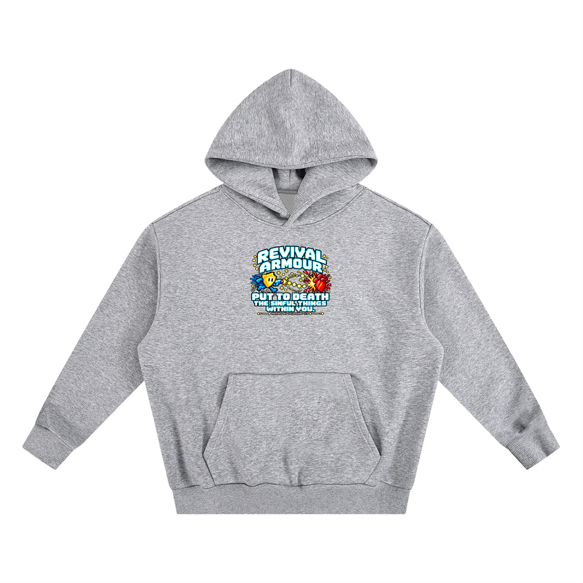 REVIVAL ARMOUR PUT TO DEATH THE SINFUL THINGS WITHIN YOU. INSPIRED BY COLOSSIANS 3:5 Hoodie