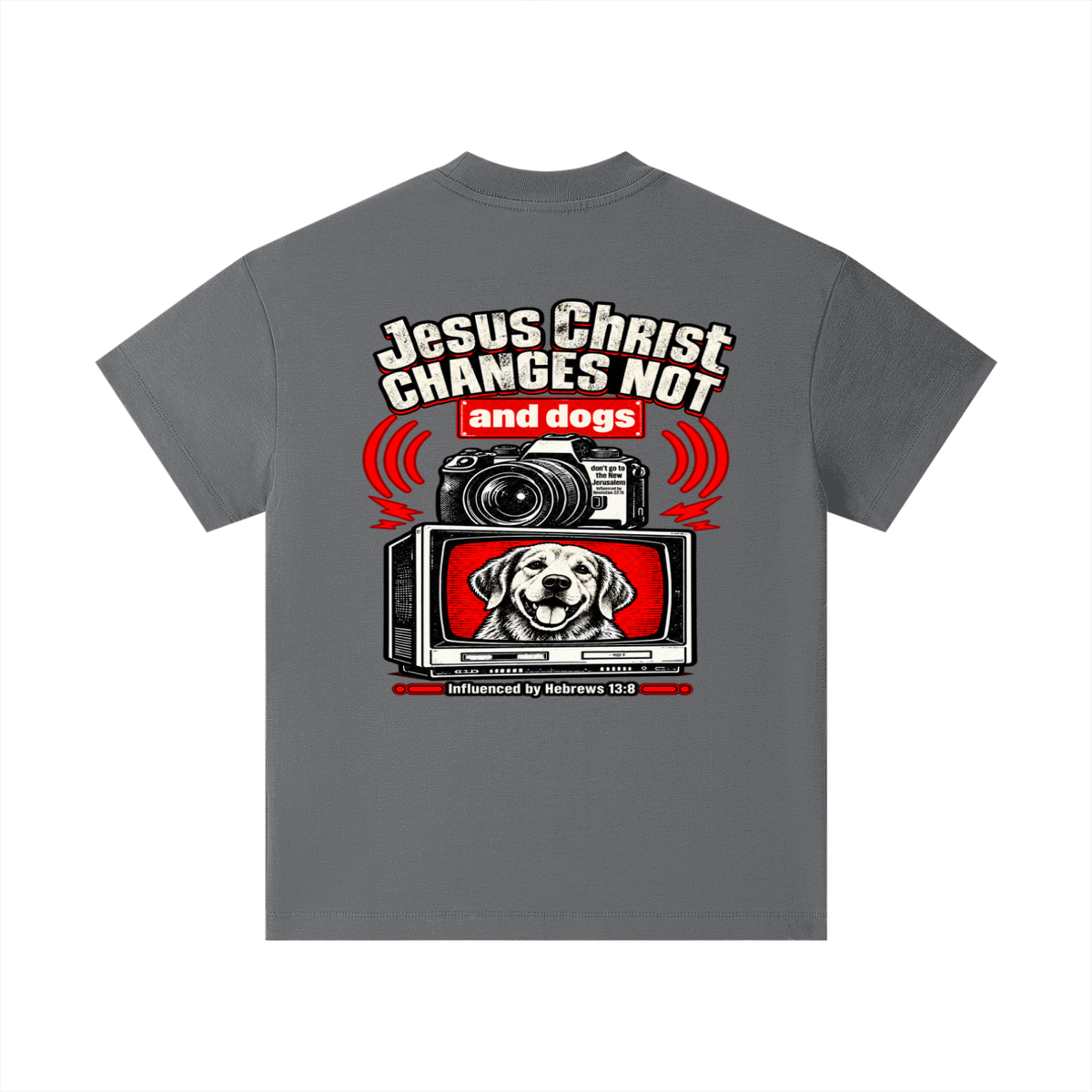Jesus ChRIST CHANGES NOT and dogs don't go to the New Jerusalem Influenced by Revelation 22:15 Influenced by Hebrews 13:8 Kids T-Shirt