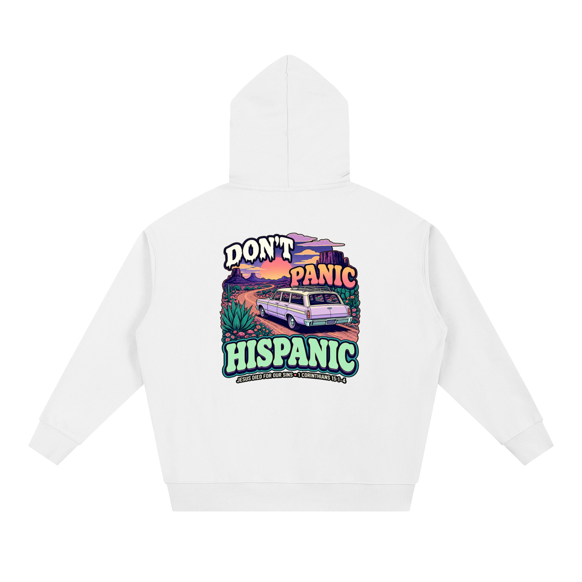 DON'T PANIC HISPANIC JESUS DIED FOR OUR SINS . 1 CORTHIANS 15:1-4 Hoodie