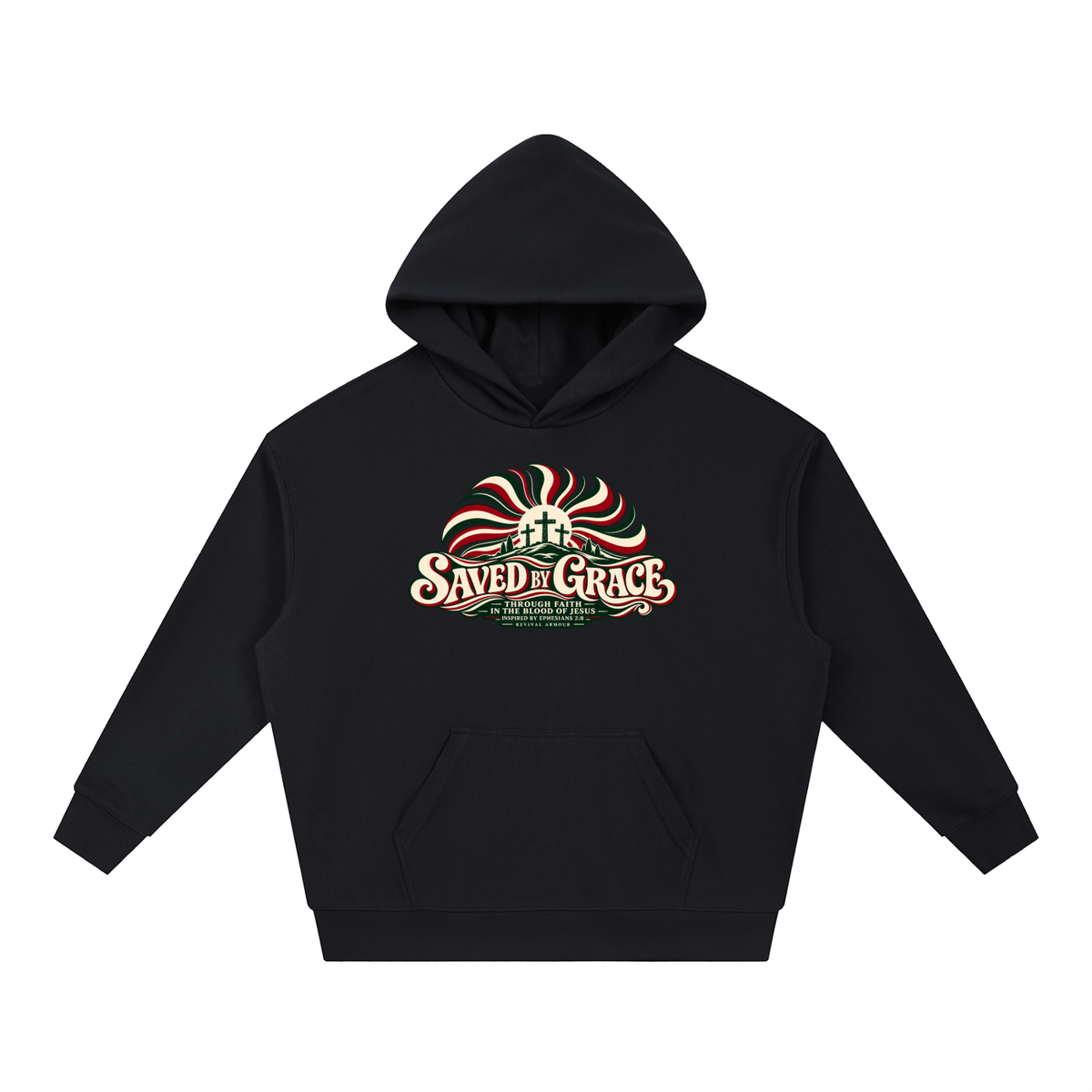 SAVED BY GRACE THROUGH FAITH IN THE BLOOD OF JESUS INSPIRED BY EPHESIANS 2:8 Hoodie