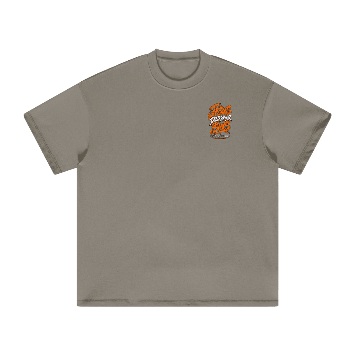 JESUS DIED FOR FOR OUR SINS THAT'S THE GOOD NEWS 1 CORTHIANS 15:1-4 JESUS SAVES THE BLOOD PAID IT ALL T-Shirt