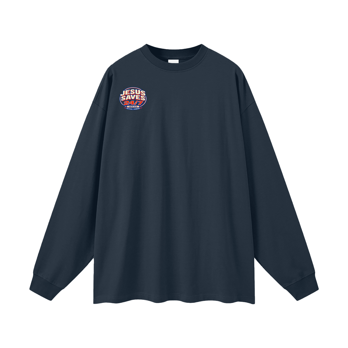 Jesus saves 24/7 Long Sleeve T-Shirt