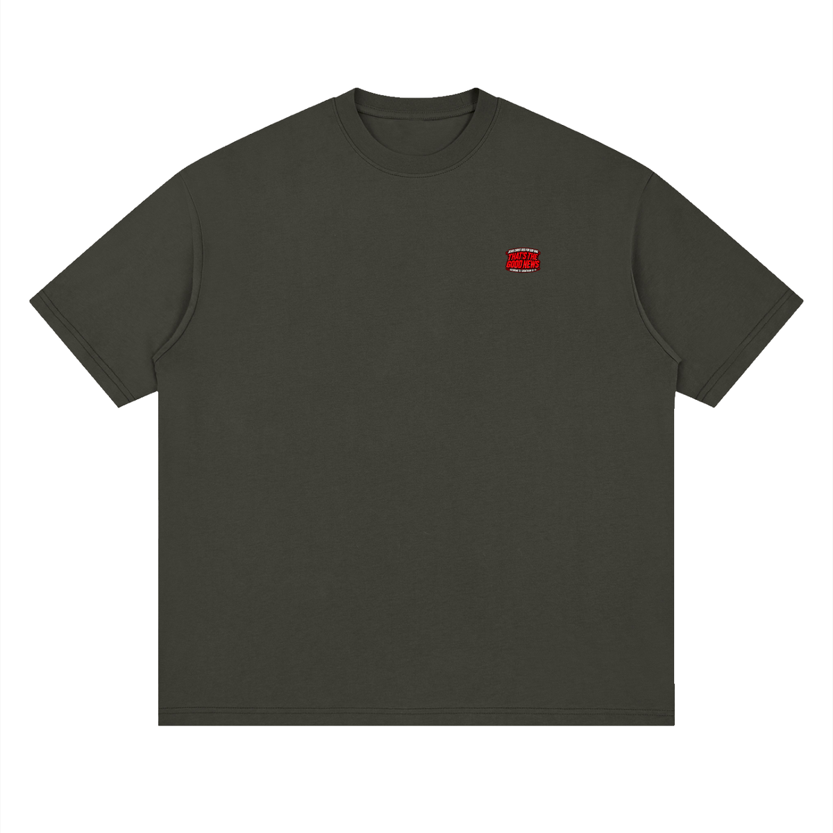 JESUS CHRIST DIED FOR OUR SINS THAT'S THE GOOD NEWS ACCORDING TO 1 CORINTHIANS 15:1-4 REPENT & BELIEVE THE GOOD NEWS - MARK 1:15 - REVIVAL ARMOUR T-Shirt