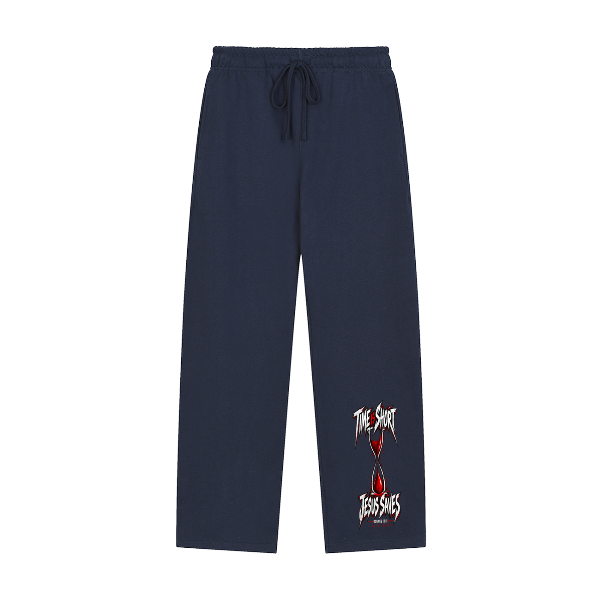 TIME IS SHORT JESUS SAVES ROMANS 13:11 REVIVAL ARMOUR Sweatpants