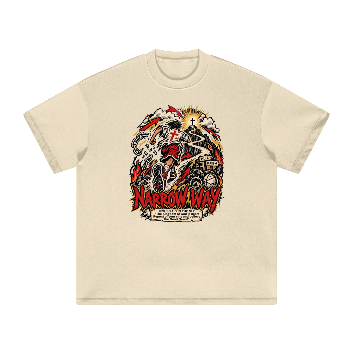NARROW WAY JESUS SAID IN NLT "The kingdom of God is near! Repent of your sins and believe the Good News!" T-Shirt