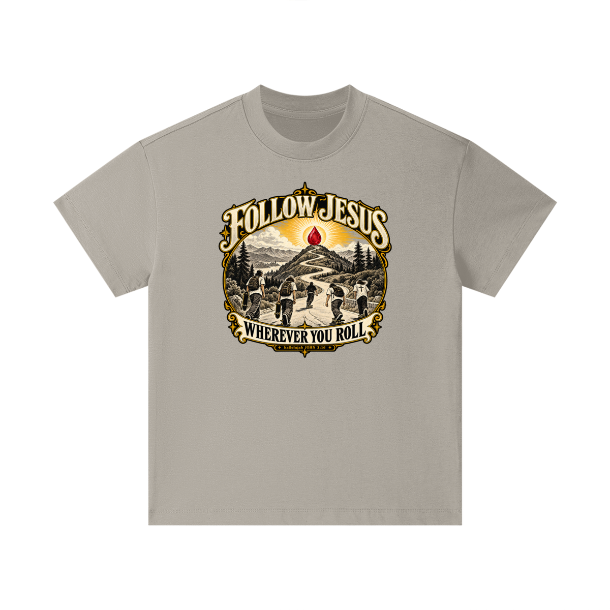 FOLLOW JESUS WHEREVER YOU ROLL hallelujah JOHN 3:16 Kids T-Shirt