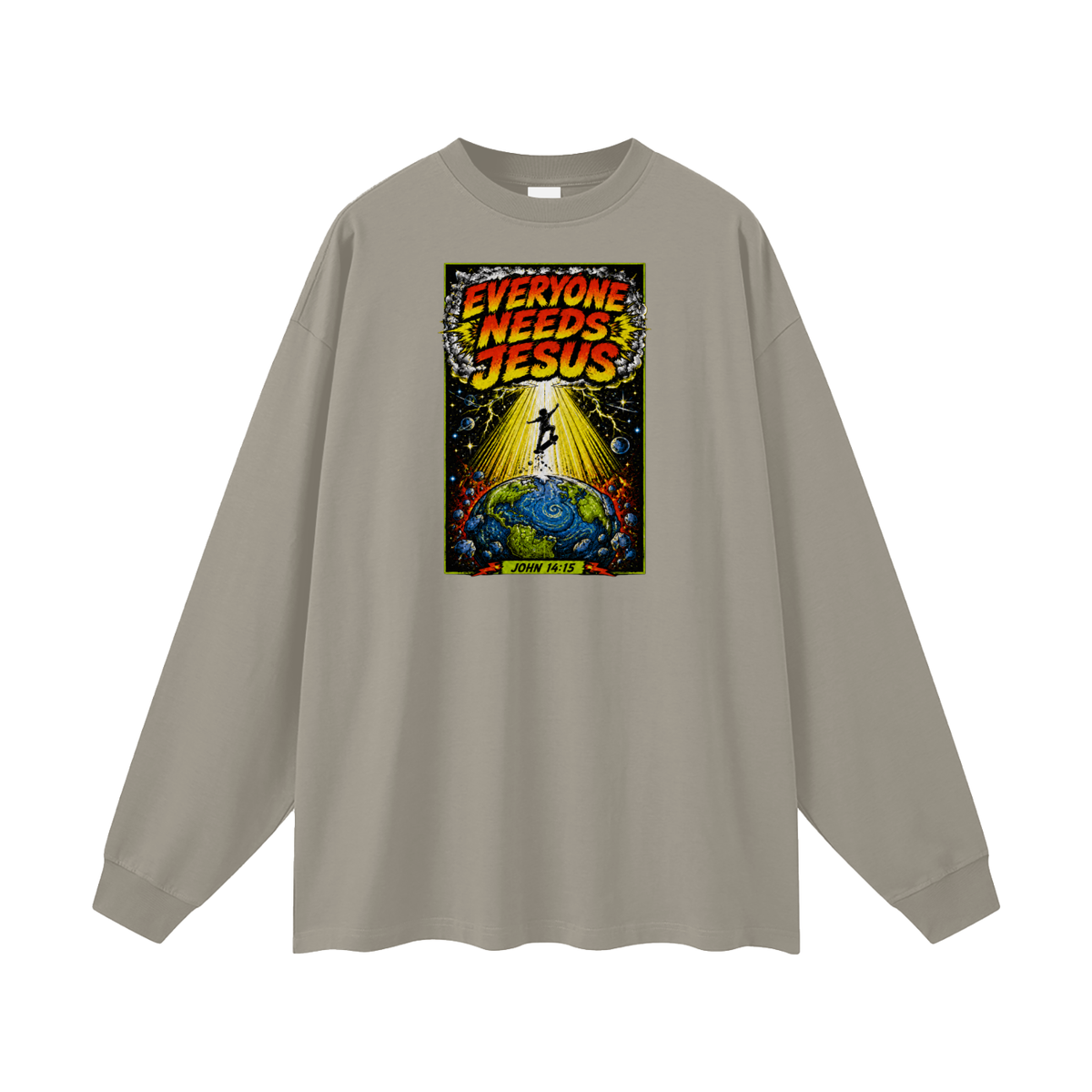 EVERYONE NEEDS JESUS [ JOHN 14:15 ] Long Sleeve T-Shirt