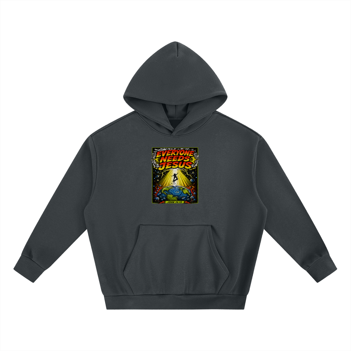 EVERYONE NEEDS JESUS [ JOHN 14:15 ] Hoodie