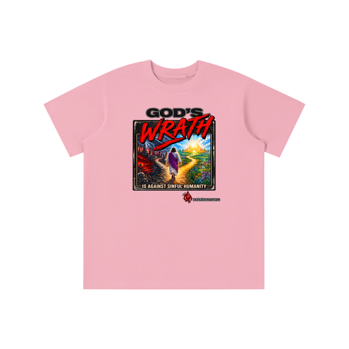 GOD'S WRATH IS AGAINST SINFUL HUMANITY revivalarmour.com youth T-shirt