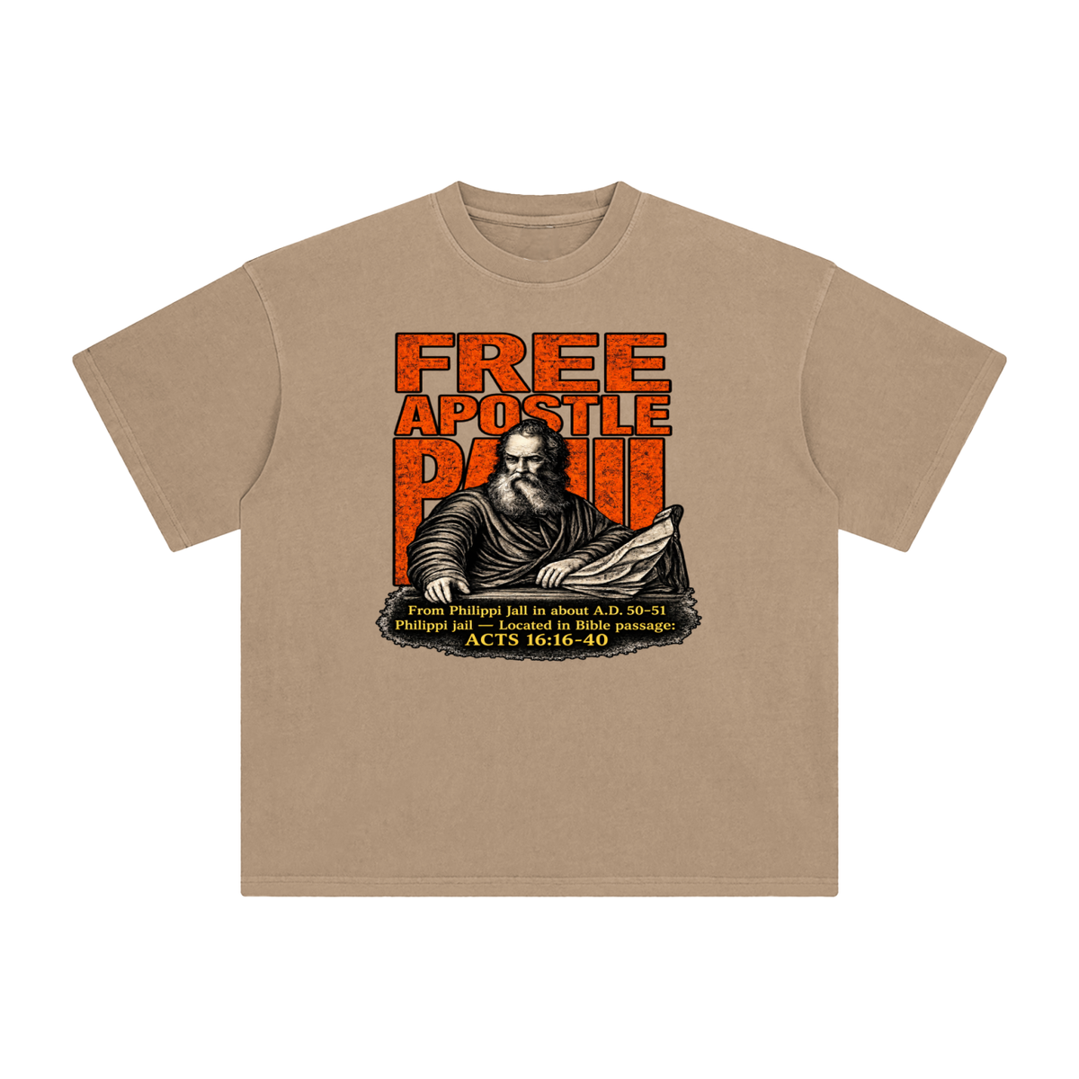 free apostle Paul from Philippi jail in about a.d. 50-51 Philippi jail - located in bible passage: acts 16:16-40 T-Shirt