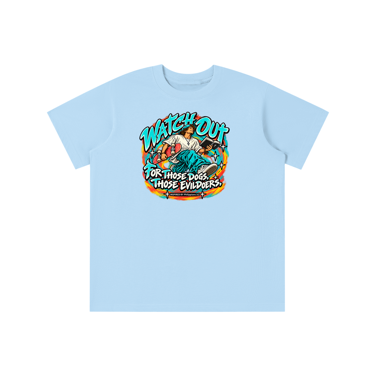 WATCH OUT FOR THOSE DOGS, THOSE EVILDOERS INSPIRED BY *Philippians 3:2* youth T-shirt