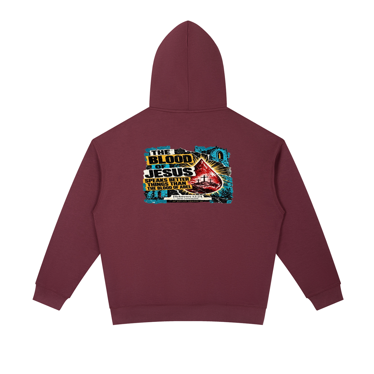 REVIVAL ARMOUR THE BLOOD OF JESUS SPEAKS BETTER THINGS THAN THE BLOOD OF ABEL Hoodie