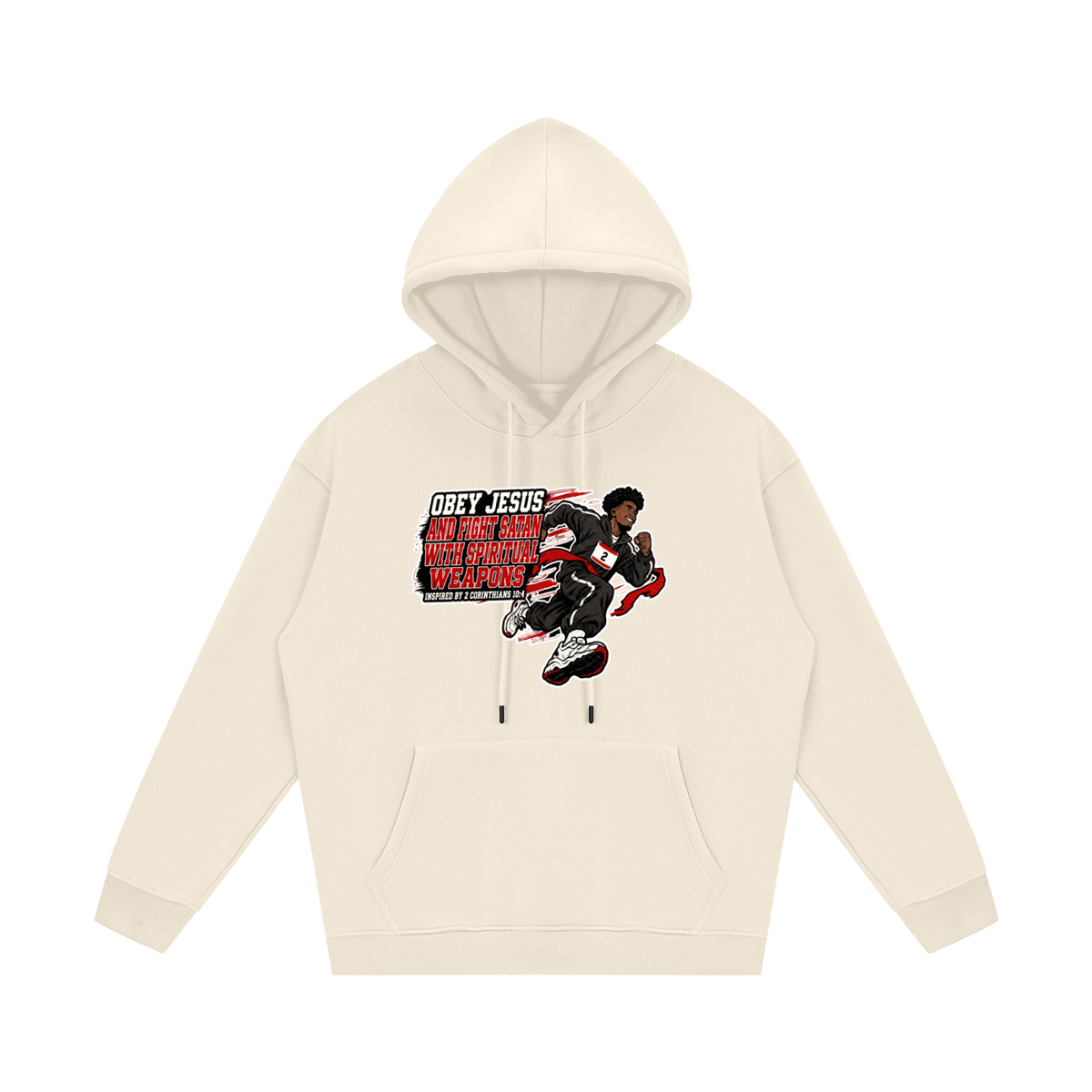OBEY JESUS AND FIGHT SATAN WITH SPIRITUAL WEAPONS INSPIRED BY 2 CORINTHIANS 10:4 Hoodie