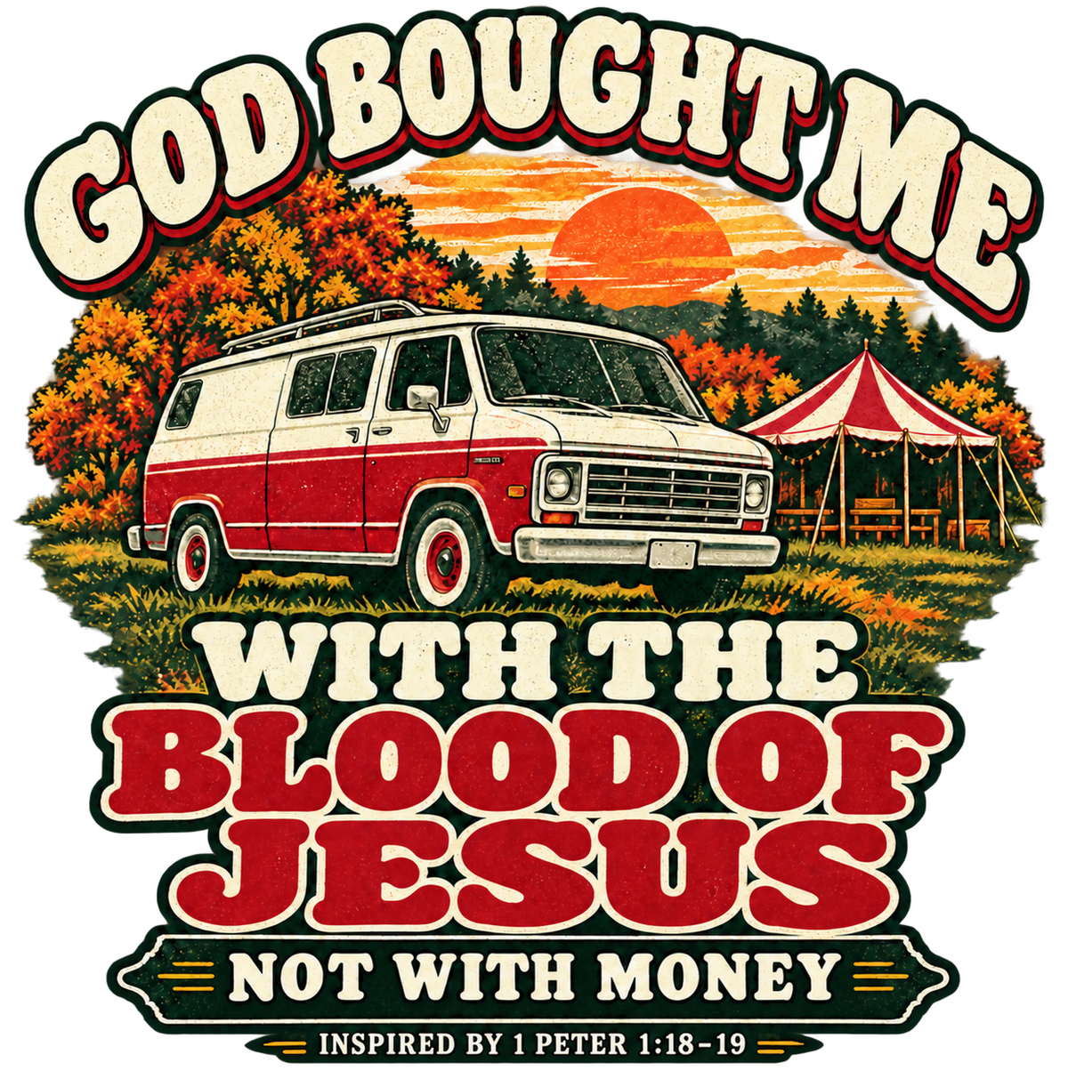 GOD BOUGHT ME WITH THE BLOOD OF JESUS NOT WITH MONEY - INSPIRED BY 1 PETER 1:18-19 - T-Shirt