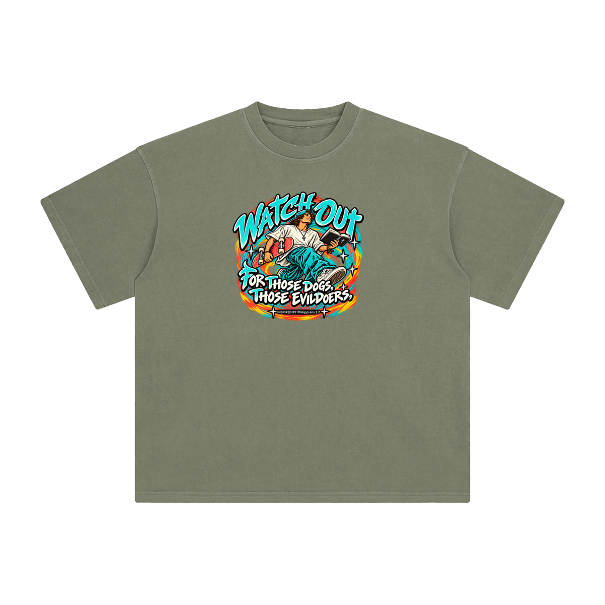 WATCH OUT FOR THOSE DOGS, THOSE EVILDOERS INSPIRED BY *Philippians 3:2* T-Shirt