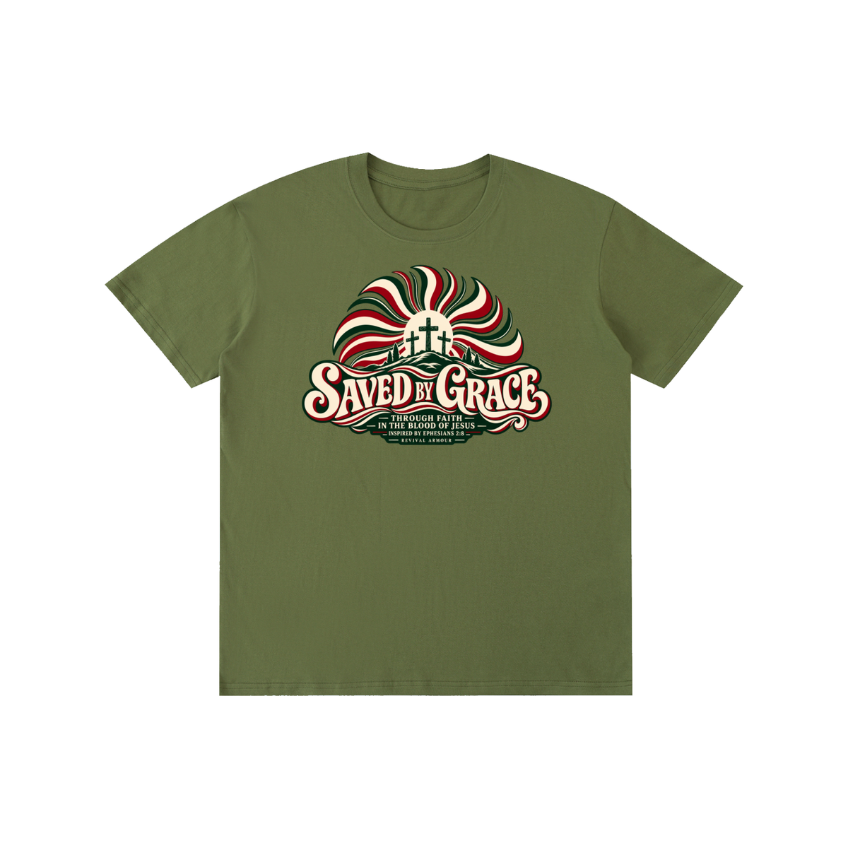 SAVED BY GRACE THROUGH FAITH IN THE BLOOD OF JESUS INSPIRED BY EPHESIANS 2:8 T-Shirt
