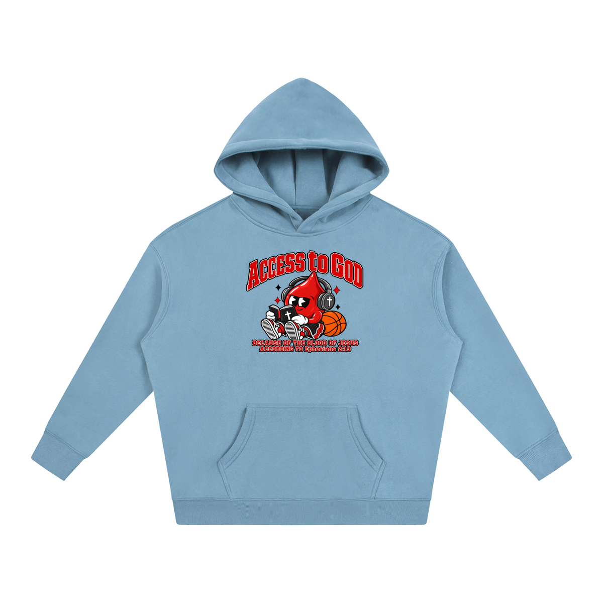 ACCESS TO GOD BECAUSE OF THE BLOOD OF JESUS ACCORDING TO EPHESIANS 2:13 Hoodie