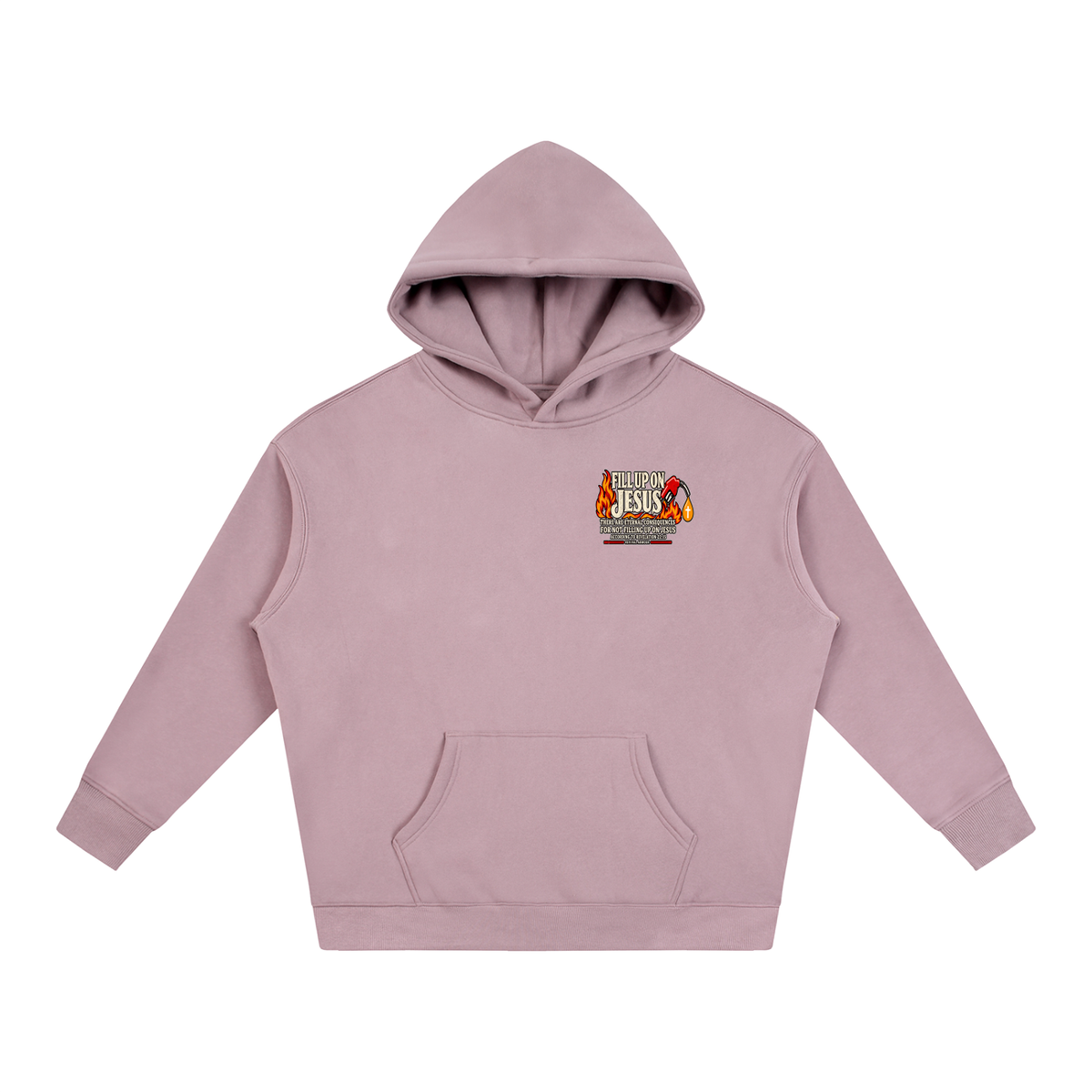 FILL UP ON JESUS THERE ARE ETERNAL CONSEQUENCES FOR NOT FILLING UP ON JESUS ACCORDING TO REVELATION 22:15 Hoodie