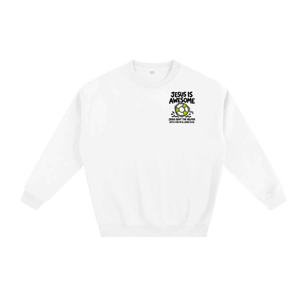 Jesus is Awesome Sweatshirt