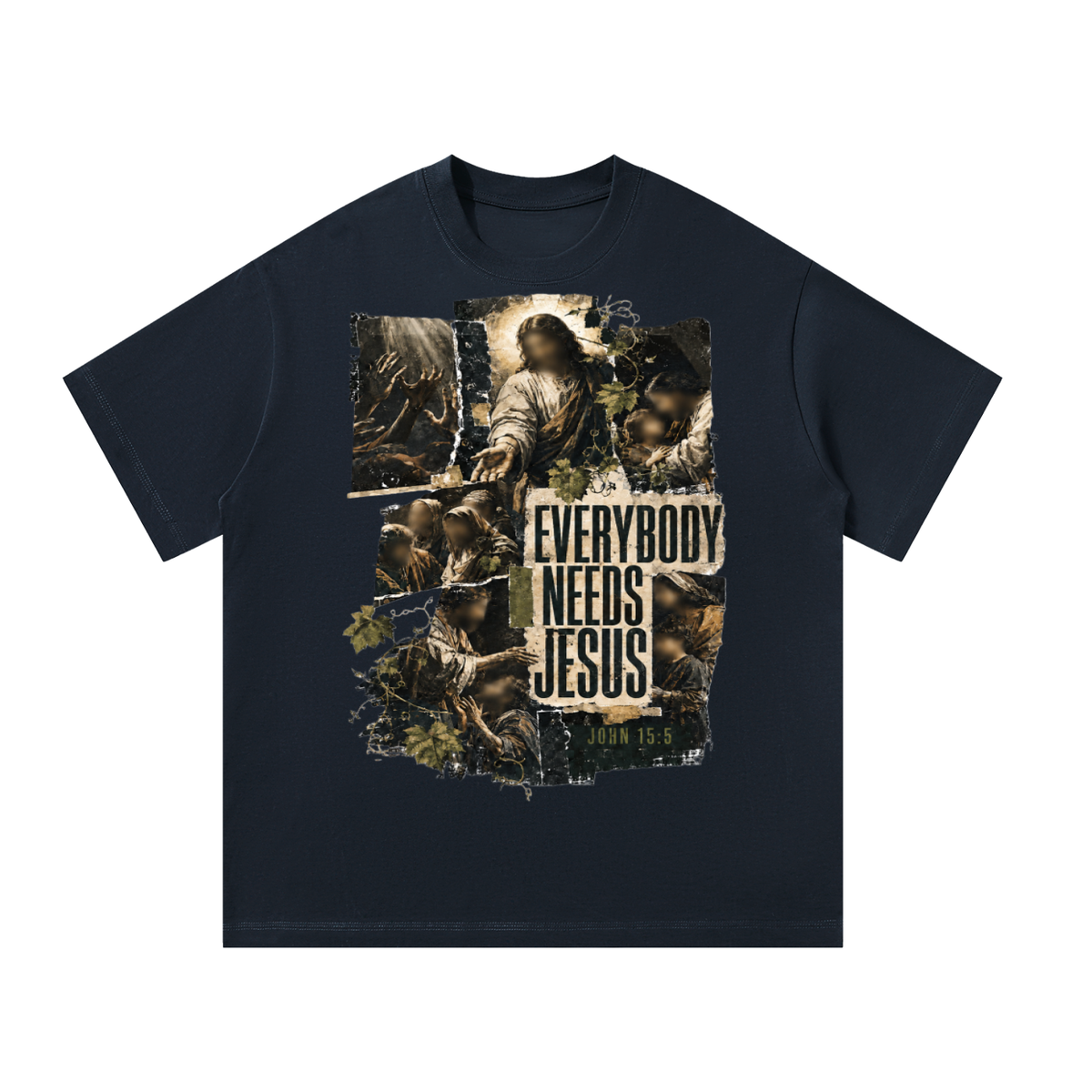 Everyone needs Jesus T-Shirt