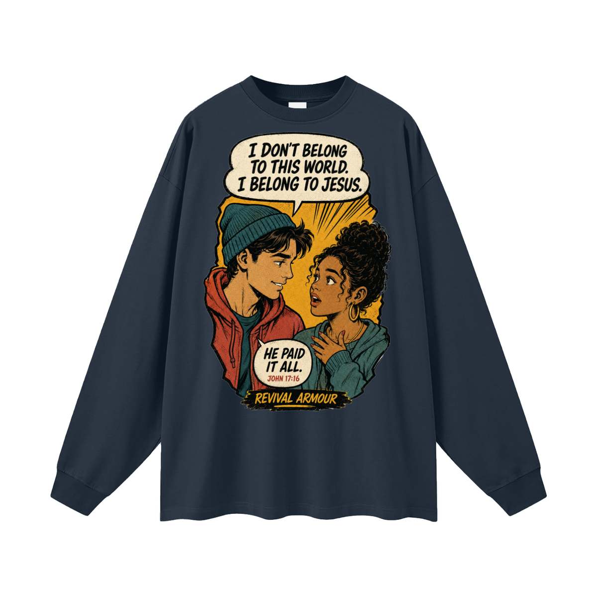 John 17:16 inspired Long Sleeve T-Shirt