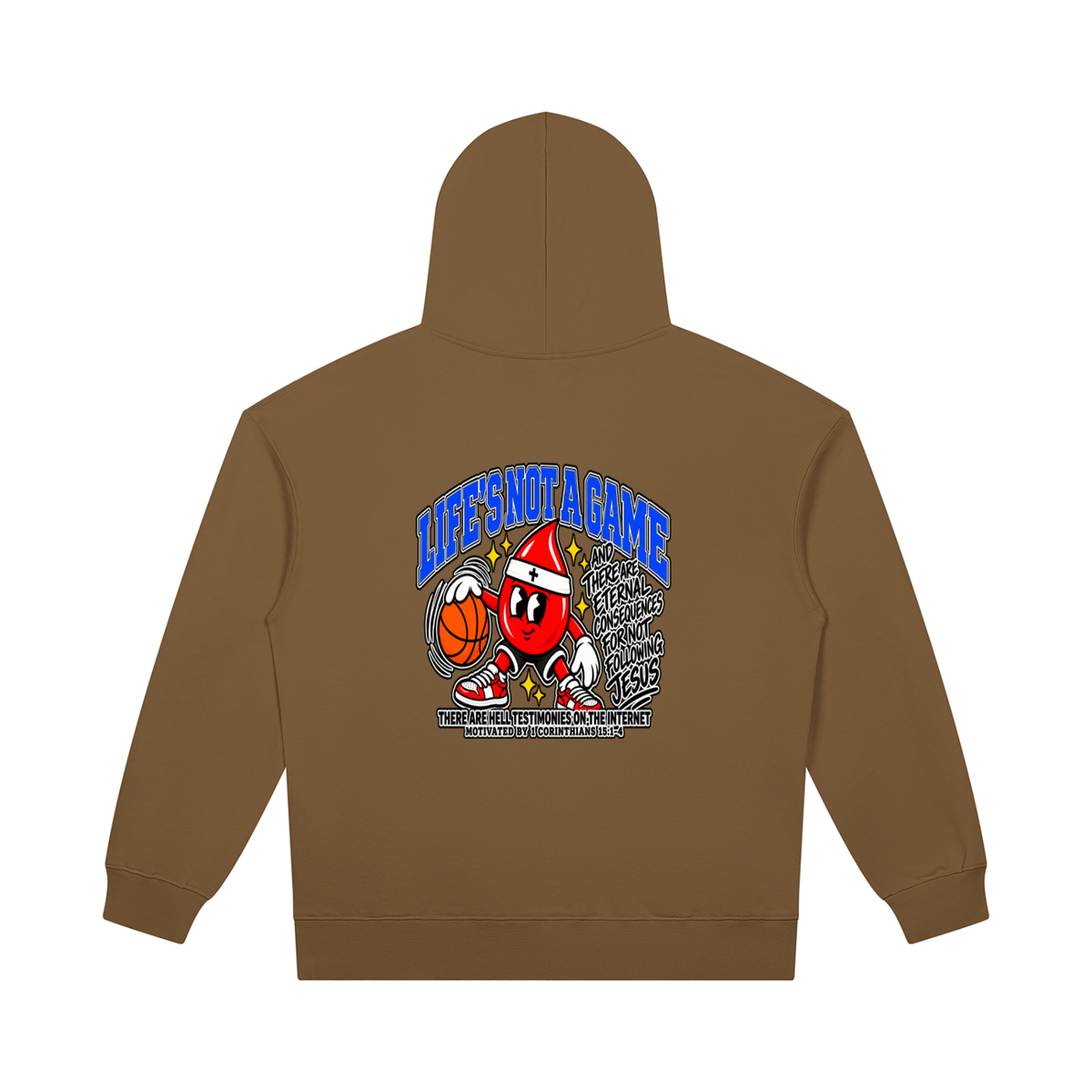 LIFE'S NOT A GAME AND THERE ARE ETERNAL CONSEQUENCES FOR NOT FOLLOWING JESUS THERE ARE HELL TESTIMONIES ON THE INTERNET MOTIVATED BY 1 Corinthians 15:1-4 Hoodie