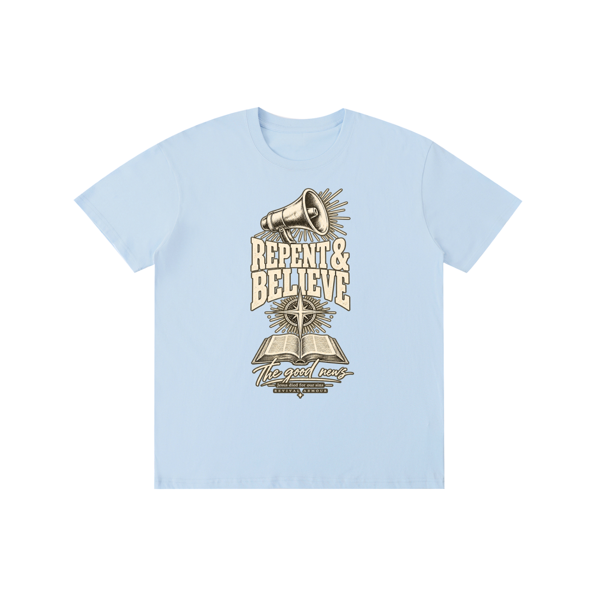 REPENT & BELIEVE The good news Jesus died for our sins REVIVAL ARMOUR T-Shirt