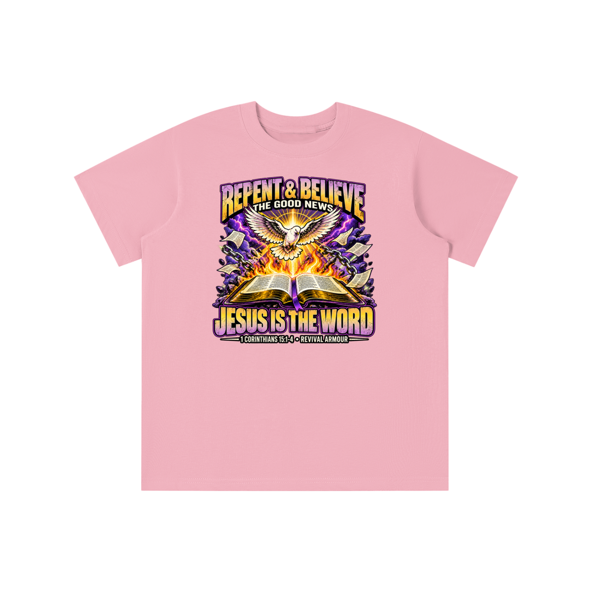 REPENT & BELIEVE THE GOOD NEW JESUS IS THE WORD 1 CORINTHIANS 15:1-4 REVIVAL ARMOUR youth T-shirt